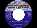 1970 HITS ARCHIVE: Ain’t No Mountain High Enough - Diana Ross (a #1 record--mono 45 single version)