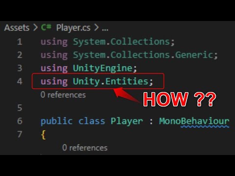 Import namespace ECS into Unity 2020.3 or later | using Unity.Entities | Entity Component System