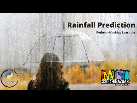 Pythonmachine Learningrainfall Prediction Myprojectbazaar