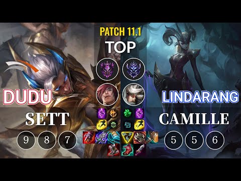 HLE DuDu Sett vs Lindarang Camille Top - KR Patch 11.1