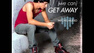 Mitchell Musso - Get Away