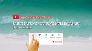 Download lagu SAIUH PAYUNG - NUNUNG NURMALASARI #EdisiLawas mp3 Download lagu SAIUH PAYUNG - NUNUNG NURMALASARI #EdisiLawas mp3