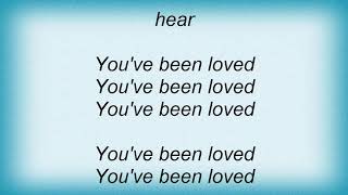 Joseph Arthur - You've Been Loved Lyrics