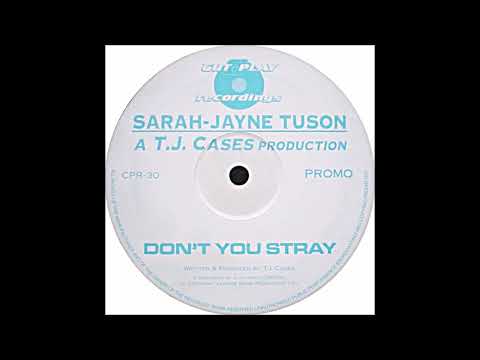 Sarah-Jayne Tuson - Don't You Stray (Mix 1)