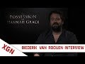 The Possession of Hannah Grace - Diederik van Rooijen interview