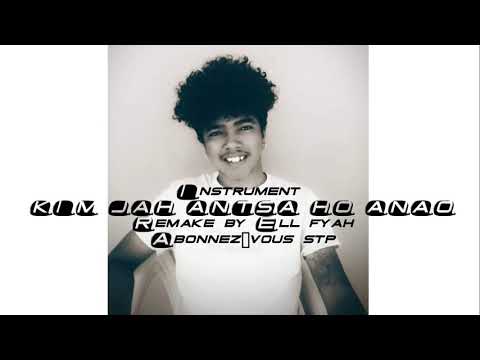 Kim jah Antsa ho anao ( instrument remake by Ell fyah)