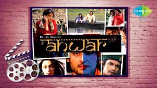 Maula Mere Maula | Anwar | Bollywood Film Song | Roop Kumar Rathod