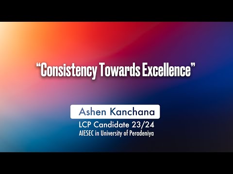 AIESEC in University of Peradeniya | LCP Applicant 23/24 | Ashen Kanchana