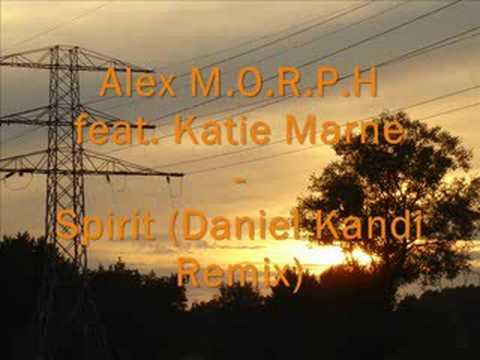 Alex Morph feat. Katie Marne - Spirit (Daniel Kandi Remix)