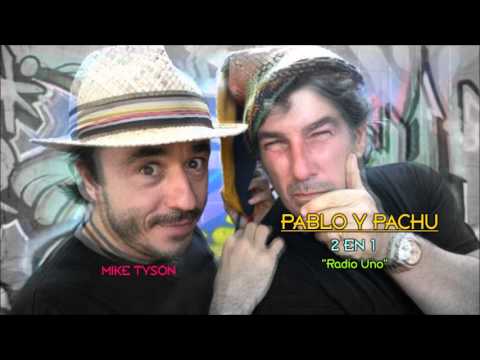 2 en 1 - Mike Tyson [Pablo y Pachu]