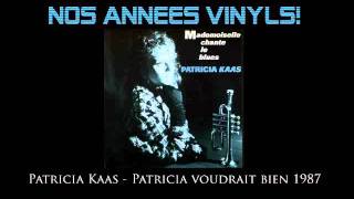 Patricia Kaas - Patricia Voudrait Bien 1987