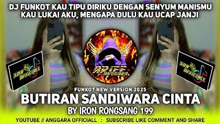 Download lagu Dj Mengapa Dulu Kau Ucap Janji | Funkot Butiran Sandiwara Cinta Terbaru 2025 | By Iron Rongsang 199 mp3