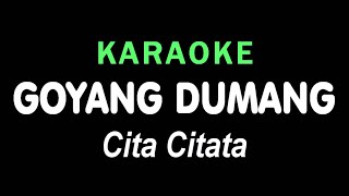 Download lagu GOYANG DUMANG - Cita Citata | KARAOKE mp3