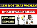 i am not that woman by kishwar naheed - summary and line by line explaination full