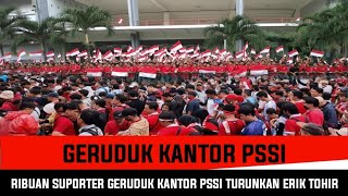 Download lagu GEGERKAN DUNIA!! RIBUAN SUPORTER GRUDUK KANTOR PSSI SERUKAN ERIK TOHIR OUT JADI KETUA UMUM PSSI mp3