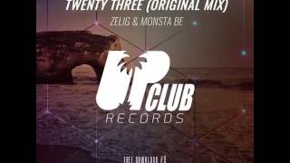 Zelig & Monsta Be - Twenty Three