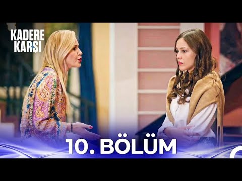 Kadere Karşı 10. Bölüm