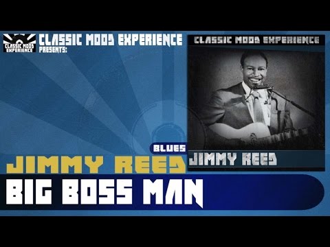 Jimmy Reed - Big Boss Man (1961)