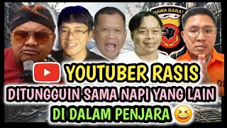 Download lagu YOUTUBER RASIS , 'DITUNGGUIN' SAMA NAPI YANG LAIN DI.PENJARA !! 😆 mp3 Download lagu YOUTUBER RASIS , 'DITUNGGUIN' SAMA NAPI YANG LAIN DI.PENJARA !! 😆 mp3