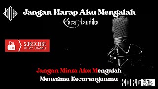 Download lagu Jangan Harap Aku Mengalah - Caca Handika | Karaoke Dangdut   Lirik mp3 Download lagu Jangan Harap Aku Mengalah - Caca Handika | Karaoke Dangdut   Lirik mp3