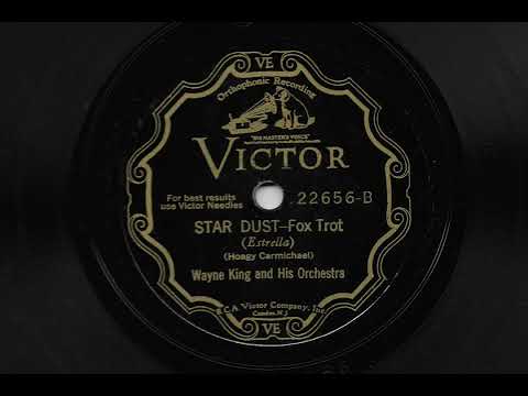 Star Dust - Wayne King and His Orchestra - 1931