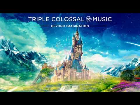 Triple Colossal X Music - Beyond Imagination | Epic | Powerful | Inspirational | Fantasy