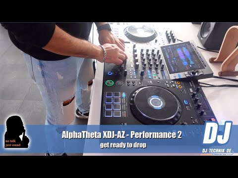 DJ-Technik.de - NO TALK, JUST SOUND - AlphaTheta XDJ-AZ - Performance 2