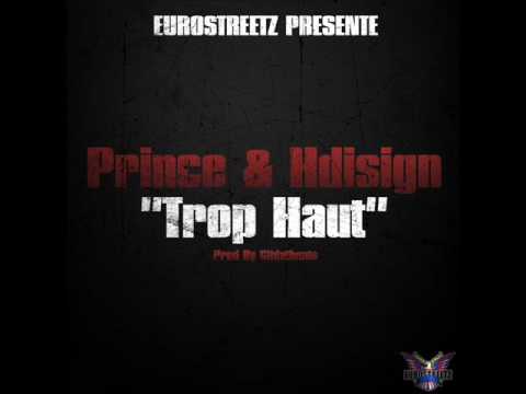 Prince & HDisign- Single"Trop Haut " Extrait du Street CD"Born2Fly" Stay tuned!!!!!