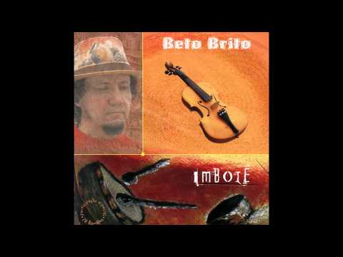 Beto Brito - Imbolê [Full Album]