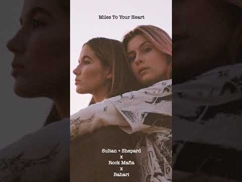 Miles To Your Heart - Sultan + Shepard - Rock Mafia - Bahari