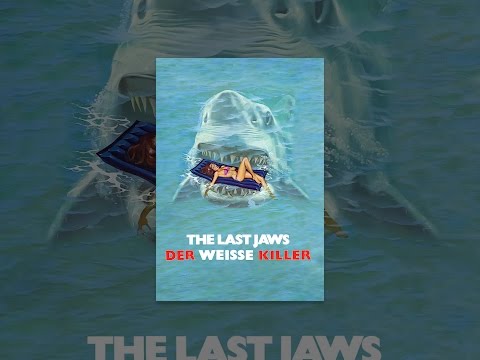 The Last Jaws: Der weiße Killer