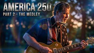 America 250 Part 2