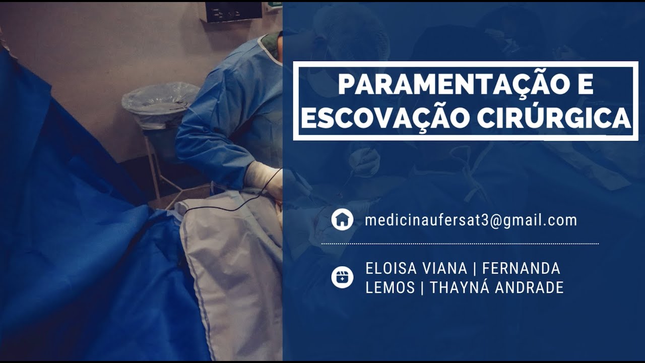Paramentação e escovação cirúrgica