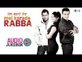 Mel Karade Rabba Jukebox - Full Album Songs ...