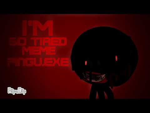 ROMAIN WORLD/ I'M SO TIRED - MEME/ PINGU.EXE - ANIMATION