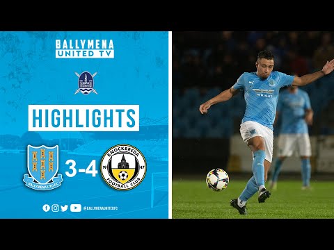 MATCH HIGHLIGHTS |  Ballymena United 3-4 Knockbreda