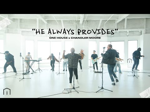 He Always Provides - ONE HOUSE