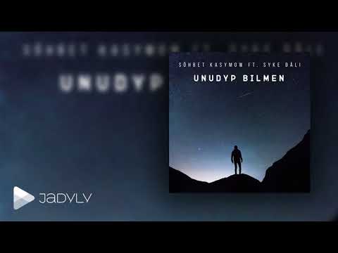 Söhbet Kasymow & Syke Däli - Unudyp Bilmen (Audio)