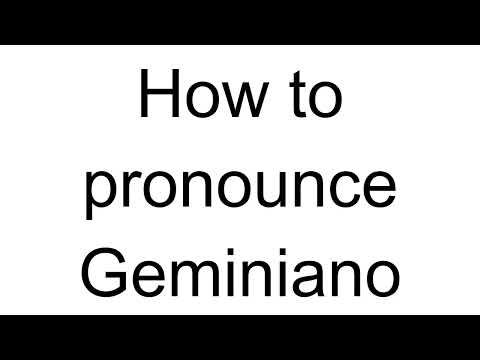 How to Pronounce Geminiano (Italian)