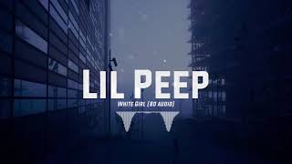 Lil Peep - White Girl (8D Audio)