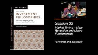 Session 32 (of 42): Market Timing - Mean Reversion and Macro Fundamentals
