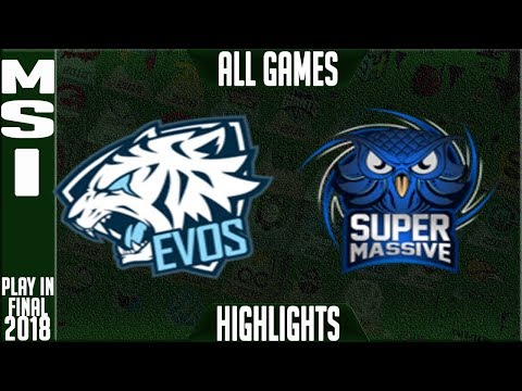EVS vs SUP Highlights ALL GAMES | MSI 2018 Play in Final 1, Evos Esports vs BAUSuperMassive