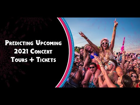 Predicting Upcoming 2021 Concert Tours + Tickets Details