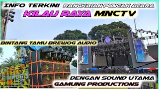 Download lagu Info Terkini Rangkaian Puncak Acara Kilau Raya MNCTV Bersama Brewog Audio Dan Gamung Productions mp3