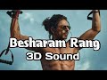Besharam Rang 3D Pathaan Shilpa Rao Kumaar Shah Rukh Khan Deepika Padukone Music3d