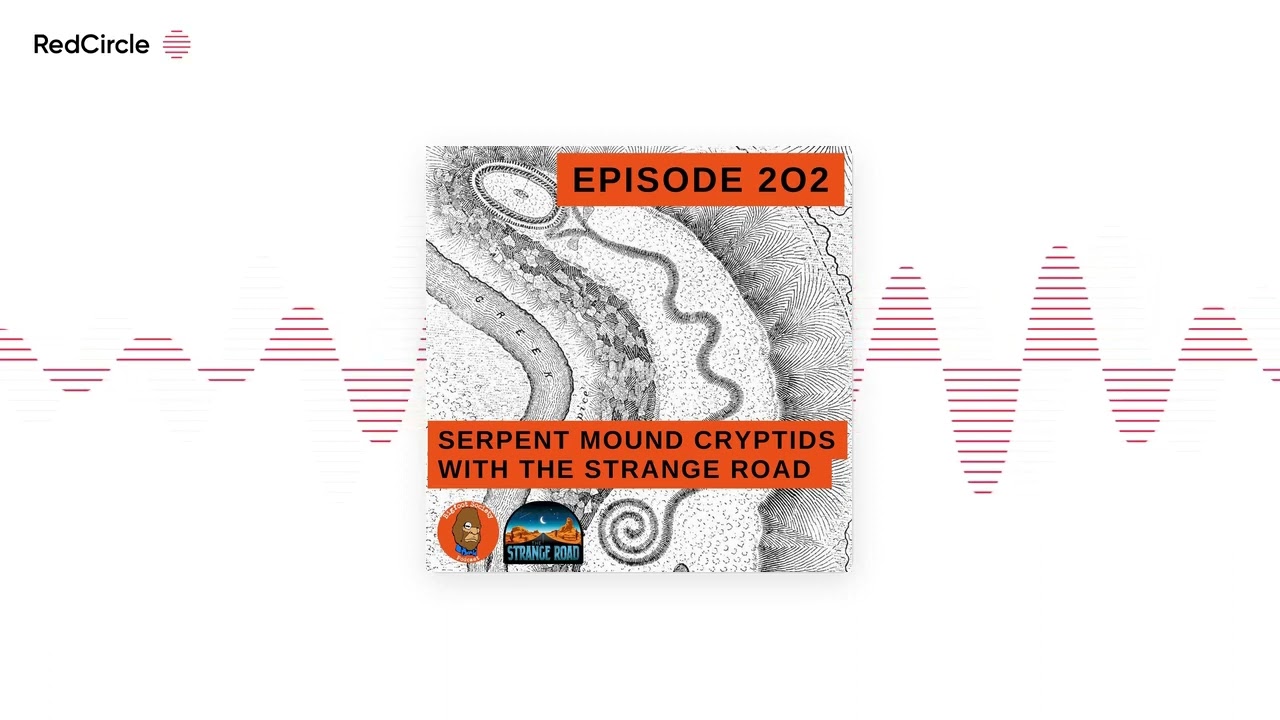 Serpent Mound Cryptids and Alternative History: A Swapcast with The Strange Road