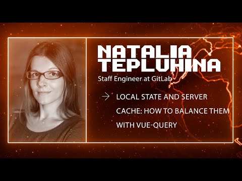 Natalia Tepluhina - Local state and server cache: how to balance them with vue-query
