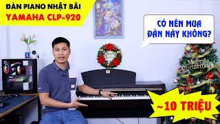 Video thumbnail for Review và Chia sẻ Cảm nhận Đàn Piano Cũ Nhật Bãi Yamaha CLP920 Tầm Giá 10 Triệu by Thiệu Vlog - Kênh Review Nhạc Cụ