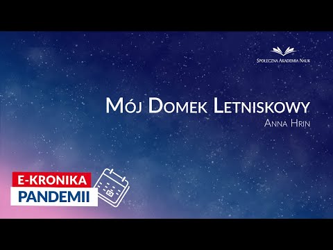 Mój domek letniskowy - Anna Hrin