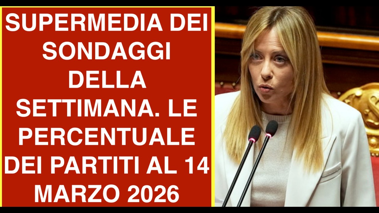 SUPERMEDIA DEI SONDAGGI DELLA SETTIMANA. LE PERCENTUALE DEI PARTITI AL 14 MARZO 2026